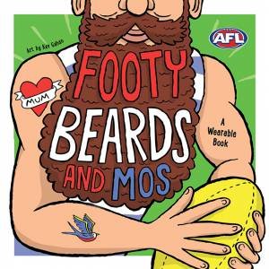 Footy Beards And Mos by Ella Meave & Kev Gahan