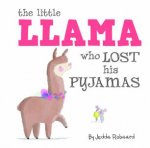 The Little Llama Who Lost His Pyjamas