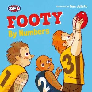 Footy By Numbers by Jaclyn Crupi & Tom Jellett