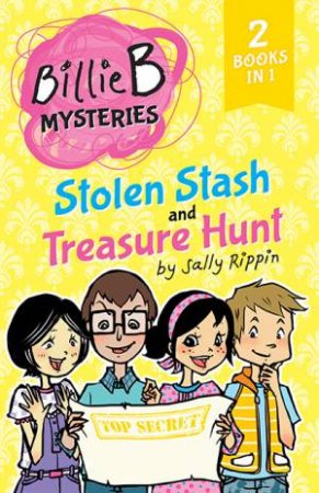 Billie B Brown 2-In-1 Mysteries: Stolen Stash / Treasure Hunt by Sally Rippin