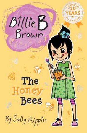 Billie B Brown: The Honey Bees by Sally Rippin & Aki Fukuoka