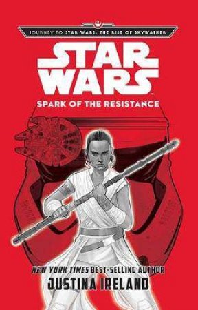 Star Wars: The Spark Of The Resistance by Various