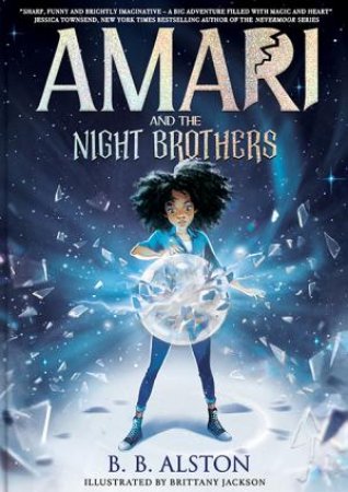 Amari And The Night Brothers by B.B. Alston