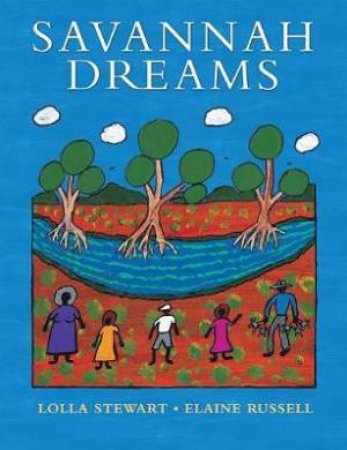 Savannah Dreams by Lolla Stewart & Elaine Russell