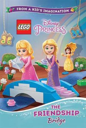 Lego Disney Princess: The Friendship Bridge by Various