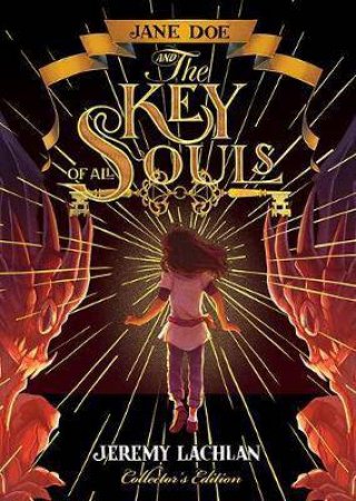 Jane Doe And The Key Of All Souls by Jeremy Lachlan