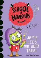 School Of Monsters Jamie Lees Birthday Treat
