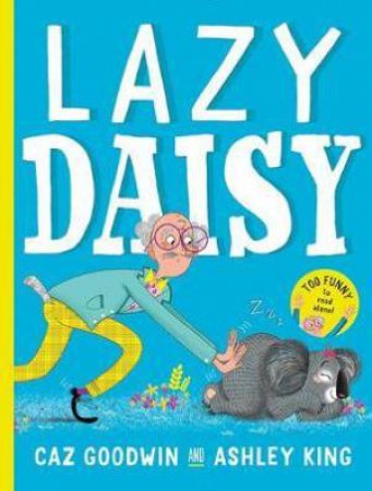 Lazy Daisy by Caz Goodwin & Ashley King