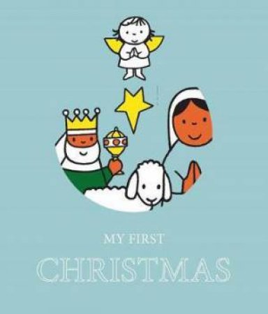My First Christmas by Dick Bruna