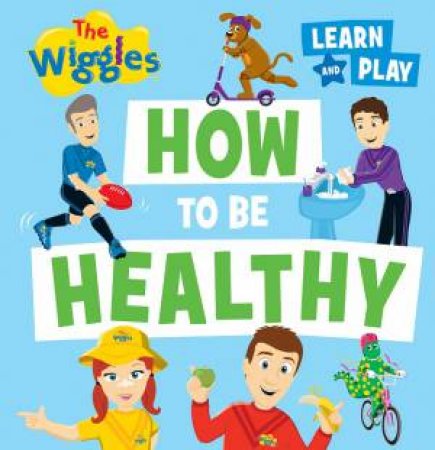 How To Be Healthy by The Wiggles
