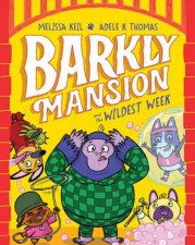 Barkly Mansion And The Wildest Week