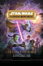 Star Wars The High Republic A Test Of Courage