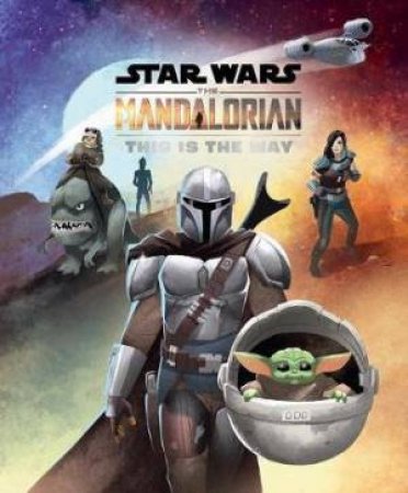 Star Wars The Mandalorian: This Is The Way by Various
