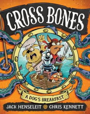 A Dog's Breakfast by Jack Henseleit & Chris Kennett