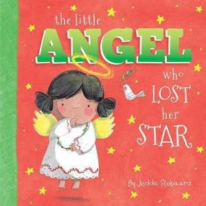 Little Angel Who Lost Her Star by Jedda Robaard
