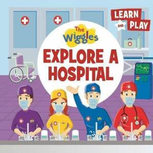 The Wiggles Explore A Hospital by Various