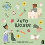 Lets Change The World Zero Waste