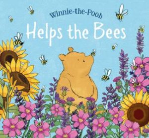 Winnie-The-Pooh Helps The Bees by Various