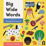 Big Wide Words In The Neighbourhood