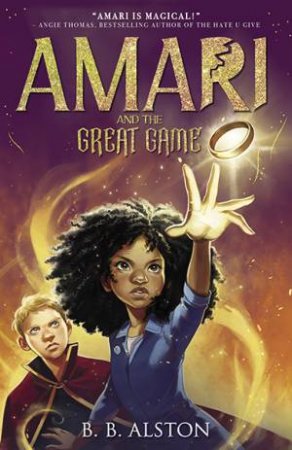 Amari And The Great Game by B.B. Alston