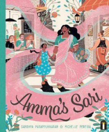 Amma's Sari by Sandhya Parappukkaran & Michelle Pereira