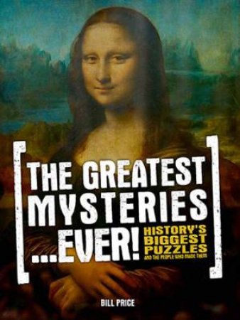 The Greatest Mysteries...Ever! by Bill Price