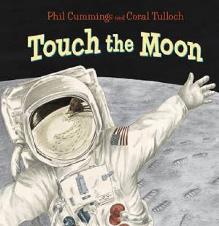 Touch The Moon by Coral Tulloch & Phil Cummings