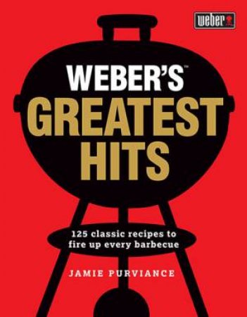 Weber's Greatest Hits by Jamie Purviance