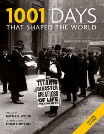 1001 Days That Shaped the World by Peter Furtado