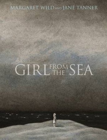 Girl From The Sea by Jane Tanner & Margaret Wild