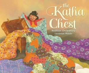 The Katha Chest by Lavanya Naidu & Radhiah Chowdhury
