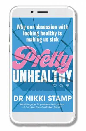 Pretty Unhealthy by Nikki Stamp