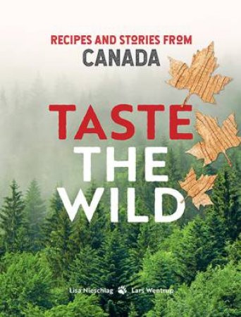 Taste The Wild by Lisa Nieschlag & Lars Wentrup