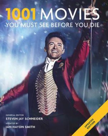 1001 Movies You Must See Before You Die by Steven Jay Schneider