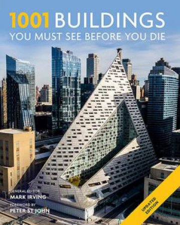 1001 Buildings You Must See Before You Die by Mark Irving