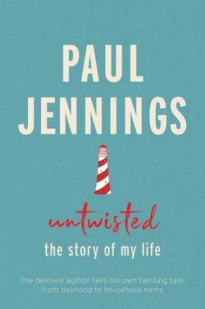 Untwisted: The Story Of My Life by Paul Jennings