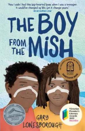 The Boy From The Mish by Gary Lonesborough