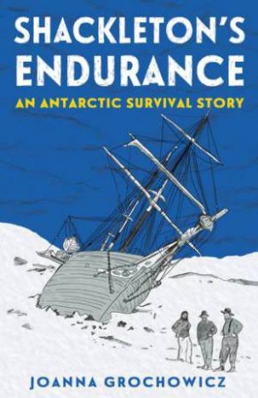 Shackleton's Endurance by Joanna Grochowicz