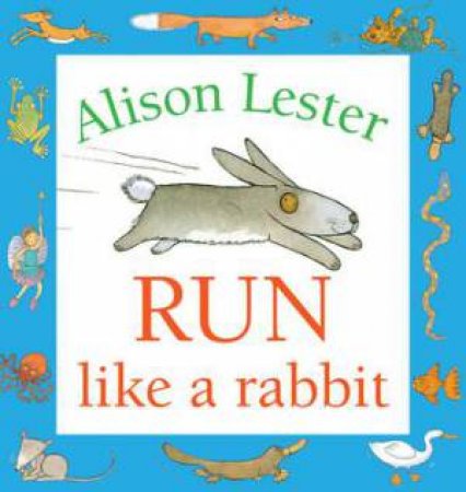 Run Like A Rabbit by Alison Lester