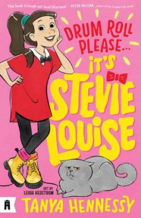 Drum Roll Please, It's Stevie Louise by Leigh Hedstrom & Tanya Hennessy & Lena Barridge