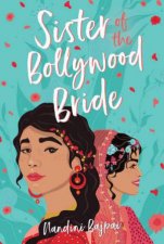 Sister Of The Bollywood Bride