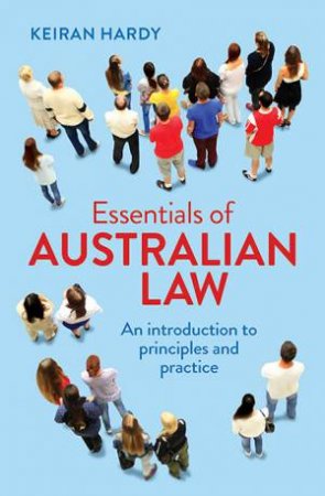 Law In Australian Society by Keiran Hardy