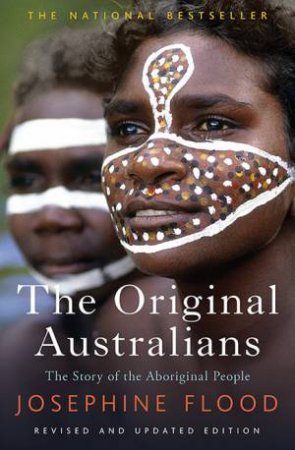 Original Australians by Josephine Flood