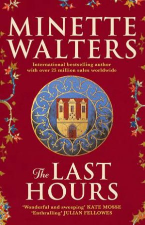 The Last Hours by Minette Walters