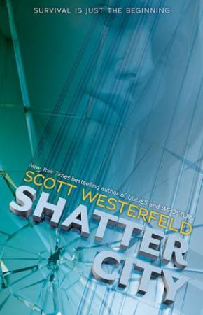 Shatter City by Scott Westerfeld