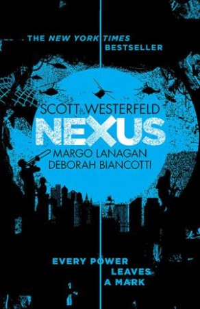 Nexus by Margo Lanagan & Scott Westerfeld & Deborah Biancotti