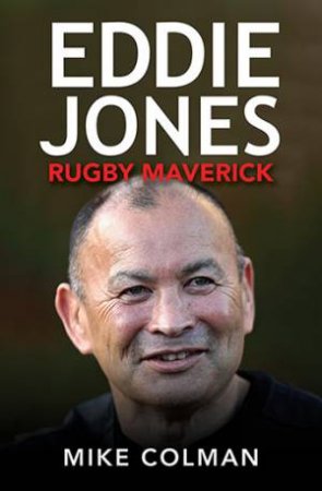 Eddie Jones by Mike Colman