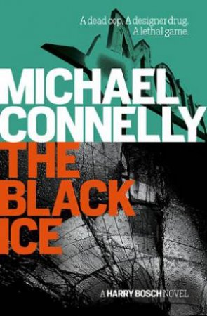 The Black Ice by Michael Connelly