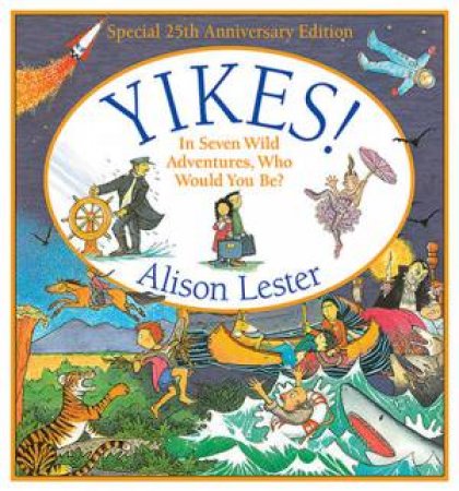 Yikes! 25th Anniversary Edition by Alison Lester