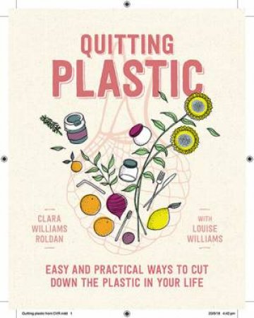 Quitting Plastic by Clara Williams Roldan & Louise Williams